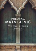 Predrag Matvejevic - Venezia minima (2020)