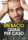 Nicole Snow - Marriage mistake Vol. 1. Un bacio quasi per caso (2020)