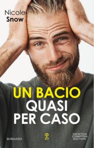 Nicole Snow – Marriage mistake Vol. 1. Un bacio quasi per caso (2020)