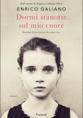 Enrico Galiano - Dormi stanotte sul mio cuore (2020)