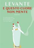 Levante - E questo cuore non mente (2021)