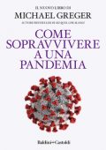 Michael Greger - Come sopravvivere a una pandemia (2021)