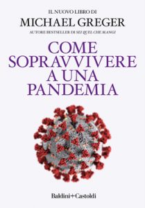 Michael Greger – Come sopravvivere a una pandemia (2021)