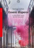 Santiago Zabala - Essere dispersi (2021)