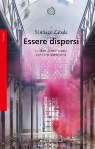 Santiago Zabala – Essere dispersi (2021)