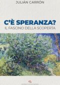 Julián Carrón - C'è speranza? (2021)
