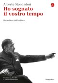 img Alberto Mondadori - Ho sognato il vostro tempo (2021)