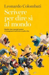 Leonardo Colombati – Scrivere per dire sì al mondo (2021)