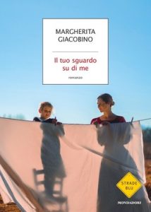 Margherita Giacobino – Il tuo sguardo su di me (2021)