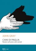 John Gray - Cani di paglia (2021)