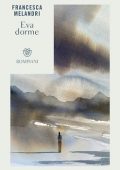 Francesca Melandri - Eva dorme (2021)