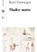 Kurt Vonnegut - Madre notte (2021)