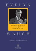Evelyn Waugh - Autobiografia di un perdigiorno (2021)