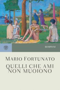 Mario Fortunato – Quelli che ami non muoiono (2021)