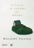 Malachy Tallack - La valle al centro del mondo (2021)