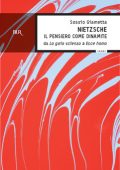 Sossio Giametta - Nietzsche - Il pensiero come dinamite (2013)