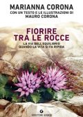 Marianna Corona - Fiorire tra le rocce (2021)