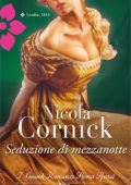Nicola Cornick - Le audaci donne del Ton Vol. 3. Seduzione di mezzanotte (2013)