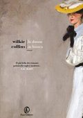 img Wilkie Collins - La donna in bianco (2010)