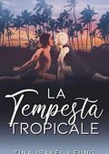 img Tina Isabel Leung - La tempesta tropicale (2021)