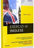 img Julia K. Anderson - ESERCIZI DI INGLESE. La guida completa per imparare l’ inglese velocement