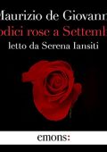 Maurizio De Giovanni - Dodici rose a Settembre꞉ Mina Settembre 1 (2021) (mp3 - 128 kbps)