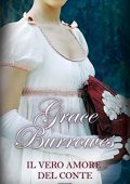 img Grace Burrowes - True Gentlemen Vol.04. Il vero amore del conte (2019)