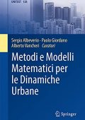 Sergio Albeverio - Metodi e Modelli Matematici per le Dinamiche Urbane (2021)