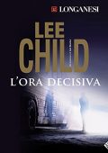 Lee Child - L'ora decisiva꞉ Le avventure di Jack Reacher 14 (2021) (mp3 - 128 kbps)