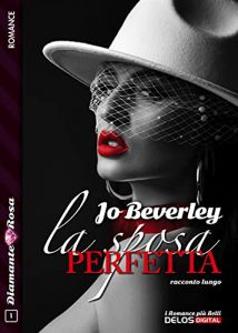 Jo Beverley – La sposa perfetta (2021)