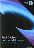 Paul Davies - I misteri del tempo. L'Universo dopo Einstein (2018)