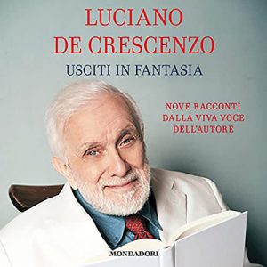 Luciano De Crescenzo – Usciti di fantasia (2021) (mp3 – 128 kbps)