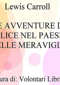 img Lewis Carrol - Le avventure di Alice nel Paese delle meraviglie (2021) (mp3 - 128 kbps)