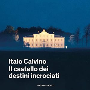 Italo Calvino – Il castello dei destini incrociati (2021) (mp3 – 128 kbps)