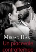img Megan Hart - Un piacevole contrattempo (2021)