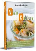 img Annalisa Brilli - Vasocottura. Ricette in Vasetto Facili e Veloci da Cucinare nel Microonde e a