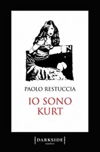 Paolo Restuccia – Io sono Kurt (2016)