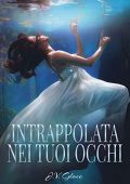 img J.V. Glace – Intrappolata nei tuoi occhi (2020)