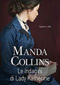 img Manda Collins - Guida per signore Vol. 1. Le indagini di Lady Katherine (2021)