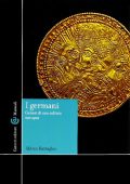 Marco Battaglia - I Germani. Genesi di Una Cultura Europea (2013)