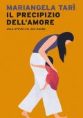 Mariangela Tarì - Il Precipizio dell’Amore (2021)