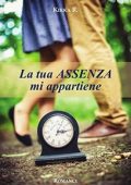 Kikka R. - La tua assenza mi appartiene (2018)