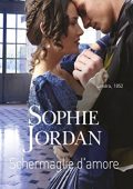 Sophie Jordan - The Debutante Files Vol.02. Schermaglie d'amore (2018)