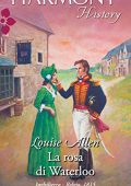 Louise Allen - La rosa di Waterloo (2015)