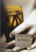 Alexis Stamatis, G. Macrì - Bar Flaubert (2003)