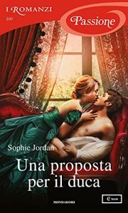 Sophie Jordan – Rogue Files Vol. 5. Una proposta per il duca (2021)