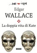 img Edgar Wallace - La doppia vita di Kate (2014)