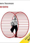 img James Suzman - Lavoro (2021) (mp3 - 128 kbps)