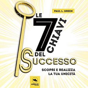 Paul L. Green – Le 7 Chiavi Del Successo (2021) (mp3 – 128 kbps)