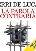Erri De Luca - La parola contraria (2021) (mp3 - 128 kbps)
